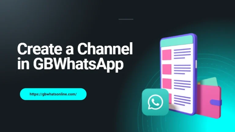 How to Create a Channel in GBWhatsApp